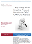 Business Advantage White Paper Download: 7 Key Things to Think About When Selecting your Prospect Data in the CAD-CAM Market