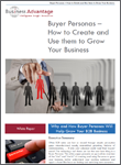 Business Advantage White Paper Download: Buyer Personas - How to Create and Use them to Grow Your Business